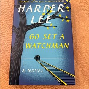 Go Set a Watchman: A Novel by Harper Lee – 2015 First Edition, Hardcover